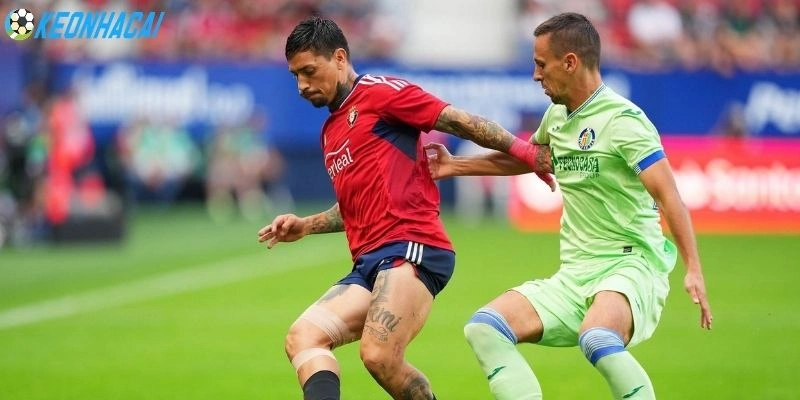 Getafe vs Osasuna trong trận chiến hạ màn kịch tính